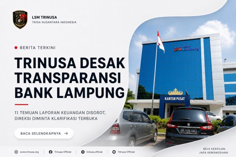 Trinusa Sorot 11 Temuan Bank Lampung