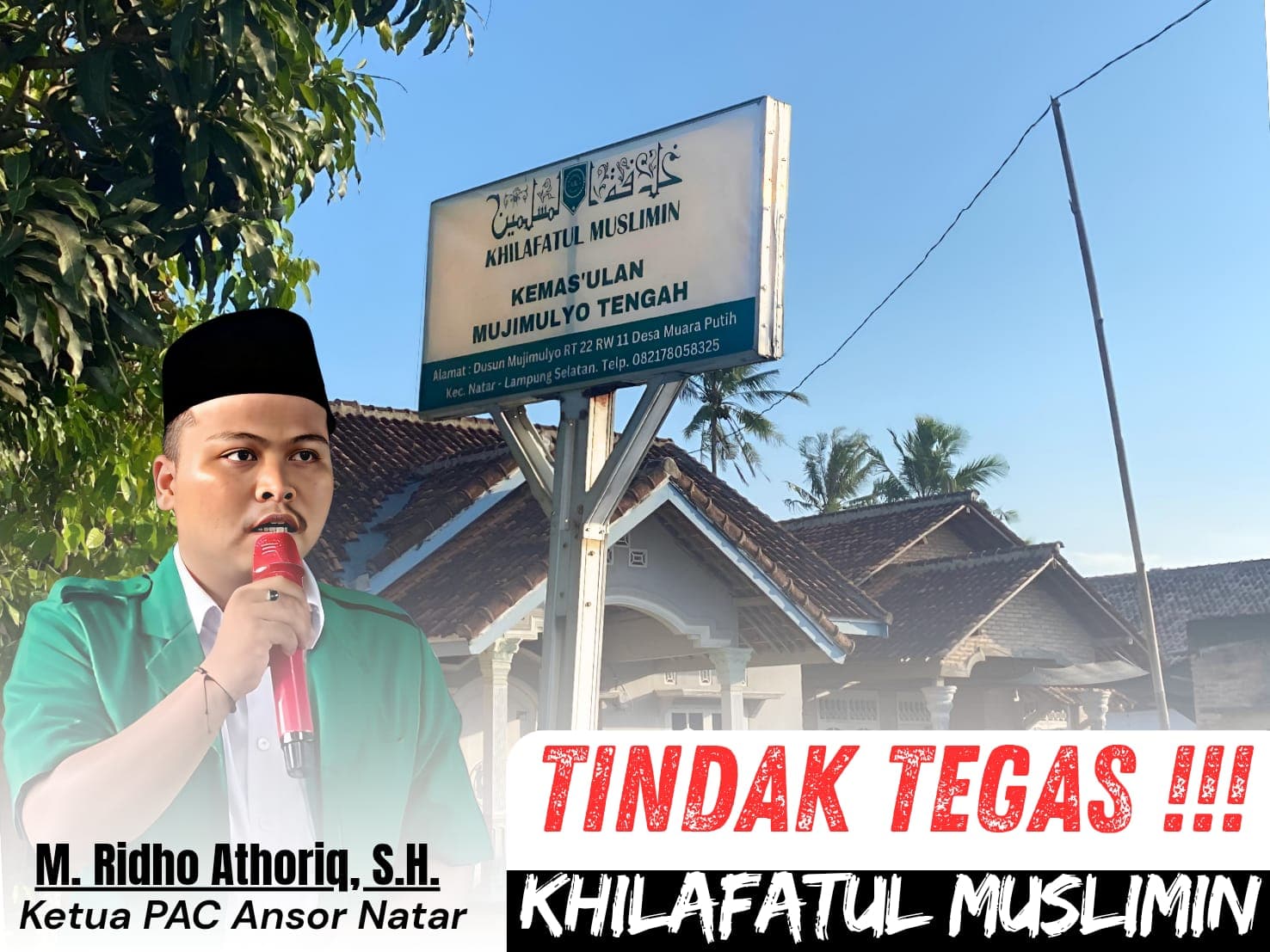 Pemerintah dan Aparatur Diminta Tindak Tegas Khilafatul Muslimin di Kecamatan Natar