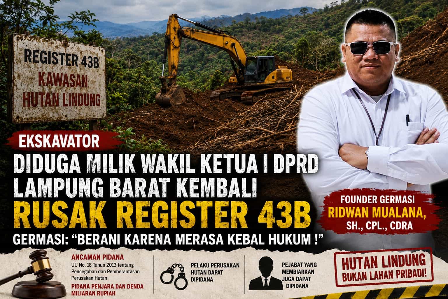 Ekskavator Diduga Milik Wakil Ketua I DPRD Lampung Barat Kembali Rusak Hutan Lindung Register 43B